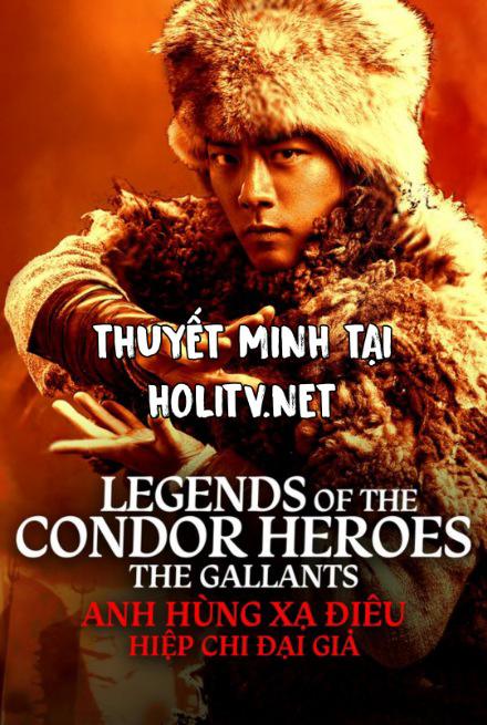 Anh Hùng Xạ Điêu: Hiệp Chi Đại Giả - The Legend of Heroes