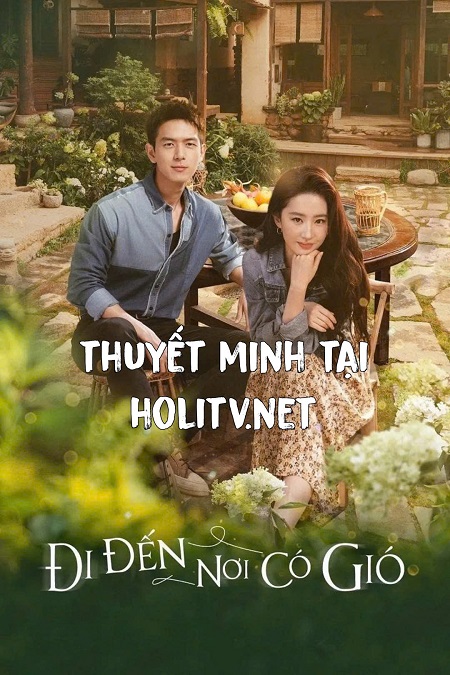 Đi Đến Nơi Có Gió