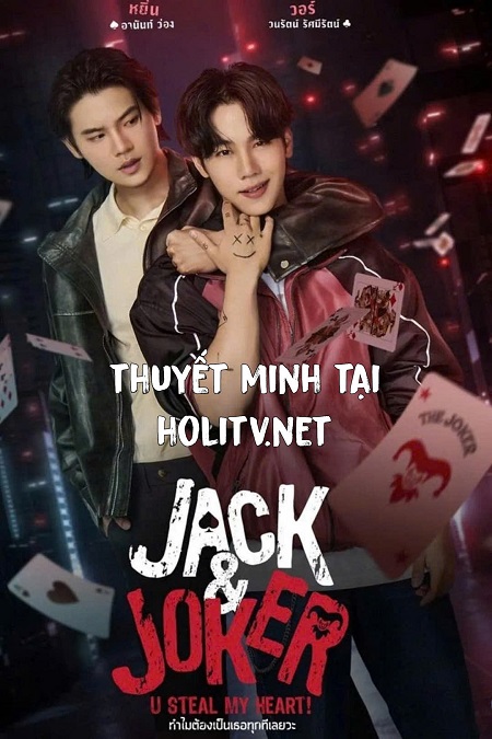 Jack And Joker: Người Đánh Cắp Trái Tim Tôi!
