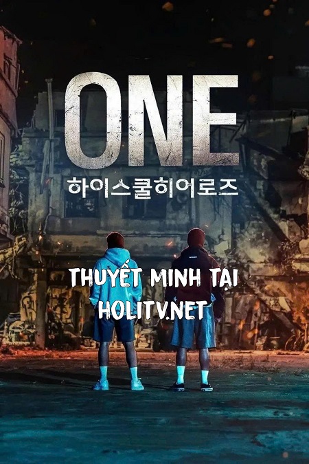 ONE: Người Hùng Trung Học
