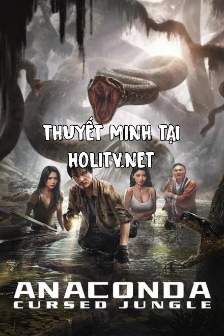 Trăn Khổng Lồ: Khu Rừng Bị Nguyền Rủa - Anaconda: The Cursed Forest